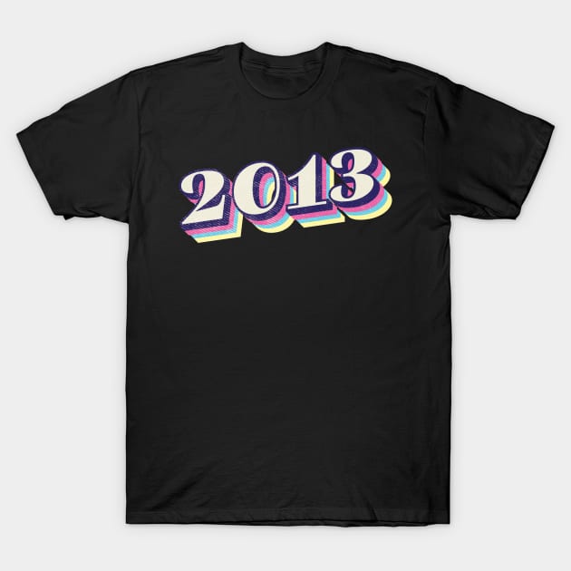 2013 Birthday Year T-Shirt by Vin Zzep